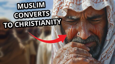 MUSLIM CONVERTS TO CHRISTIANITY