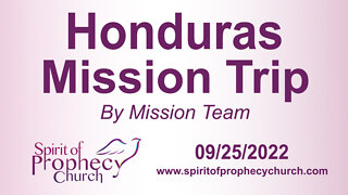 Honduras Mission Trip 09/25/2022