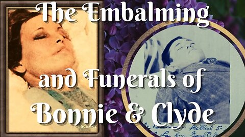 BONNIE AND CLYDE’S Funerals and Graves