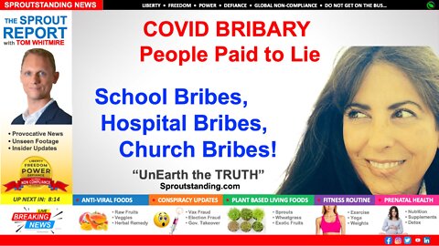 THE COVID BRIBES - People Paid to Lie, School, Hospital & Church Bribes - Profit Schemes Killed