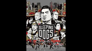 Sleeping Dogs Part 2