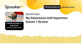 My Adventures with Superman Season 1 Review