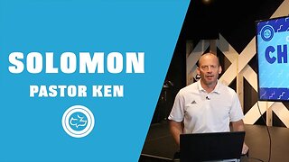 Character Study - Solomon | Older Kids Lesson | Pastor Ken