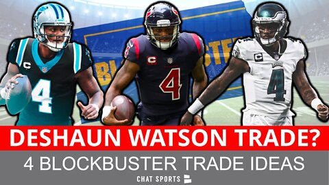 Deshaun Watson Trade Rumors: 4 HUGE Texans Trades Feat. The Seahawks, Panthers, Eagles & Bucs