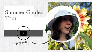 Summer Garden Tour | July 2022