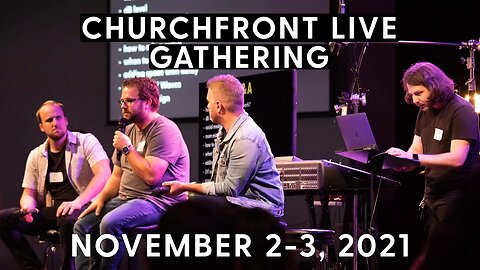 Churchfront Live Gathering Fall 2021