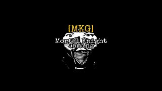 Mortal Knight Gaming Live Stream