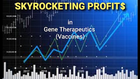 Skyrocketing Profits of Gene Therapeutics