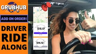 GrubHub Driver Ride Along Food Delivery | Accepting A $29 "Add On Order" | Part 3