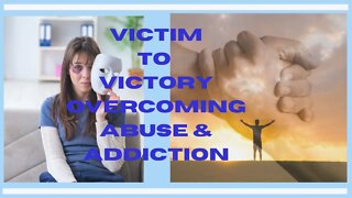 Victim to Victory Overcoming Abuse & Addiction: Jill Reynolds