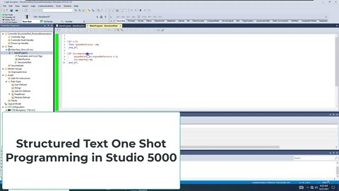 Structured Text One-Shot Logic in Studio 5000 - Structured Text Sunday Video 3