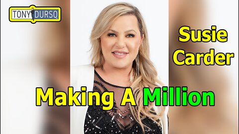 Making A Million with Susie Carder & Tony DUrso