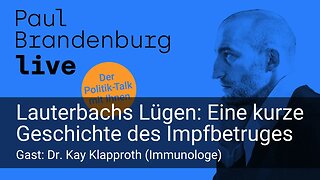 #35 - Lauterbachs Lügen: Eine kurze Geschichte des Impfbetruges. Gast: Dr. Kay Klapproth (AUFZ.)