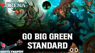 🟢💩🟢GO BIG GREEN🟢💩🟢|| Wilds of Eldraine || [MTG Arena] Bo1 Mono Green Ramp Aggro Jank Standard Deck