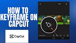 How to keyframe in capcut?