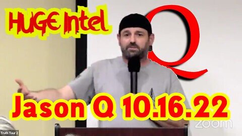 Jason Q HUGE Intel and Updates 10/16/22