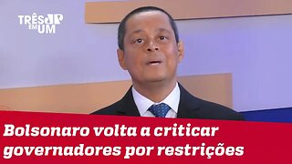 Jorge Serrão: As pessoas se sentiram esmagadas por decisões dos governadores e prefeitos