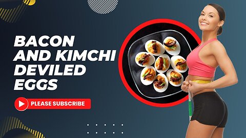 Unleash Flavor Fusion: Bacon and Kimchi Deviled Eggs Recipe!