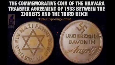 ZIONISM AND NAZISM - TWO SIDES OF THE SAME COIN!