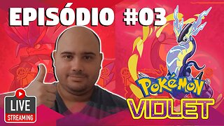 POKÉMON VIOLET #03 - Rumo a primeira insignia!