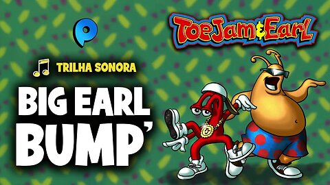 Trilha sonora de ToeJam & Earl - Big Earl Bump