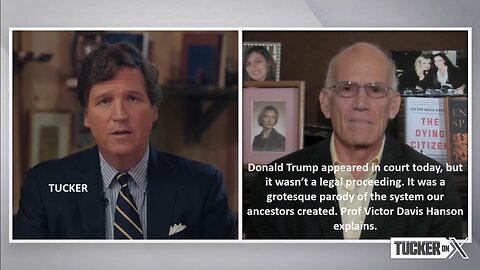 Tucker/Prof Davis Hanson: President Trump appeared in court 10.2.23 but it wasn’t a Legal Proceeding