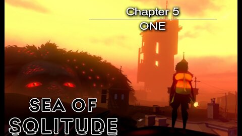 Sea of Solitude: Chapter 5 - One (no commentary) PS4