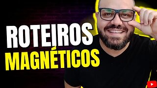 [ROTEIROS MAGNÉTICOS] NÃO FAÇA MAIS NENHUM VÍDEO NO SEU CANAL ANTES DE ASSISTIR ISSO!