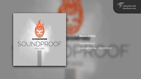 Soundproof - Bison (FatKidOnFire | FKOFD011) [Deep Dubstep]