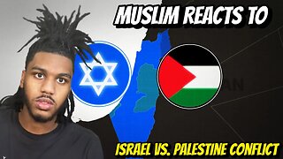 Muslim Reacts To The Israel-Palestine Conflict
