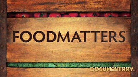 Documentary: Food Matters