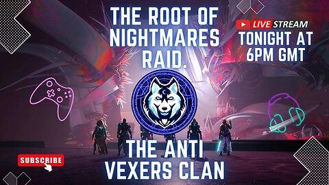 Day One Raid! Root of Nightmares. {ANTI VEXERS CLAN}