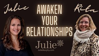 Live a Life You Love | Awaken Your Relationships