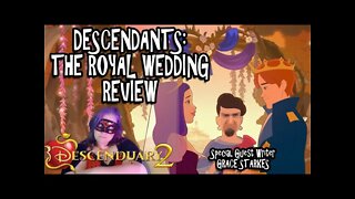 Descendants: The Royal Wedding Review | Descenduary 2