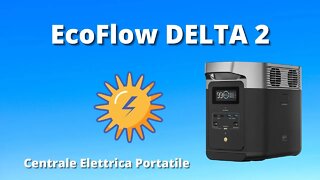 EcoFlow Delta 2 - centrale elettrica portatile - accumulatore di energia