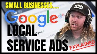 Google Local Service Ads Explained | Danny Braught | LMH Agency