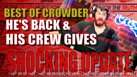 CROWDER IS BACK AND GETS A SHOCKING UPDATE ON WHAT HAPPENED DURING HIS HEART ISSUE
