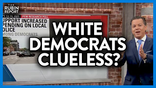 Watch CNN Host Rip Into White Democrats for Being Clueless on This Issue | DM CLIPS | Rubin Report
