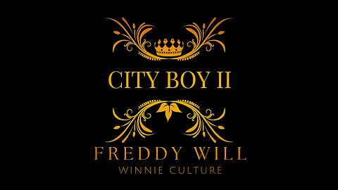 Freddy Will - City Boy II w/ Winnie Culture