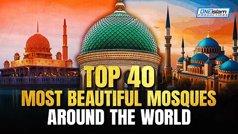 Top 40 Most Beautiful Mosques Around The World