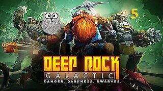 Babysitting The Drunks - Deep Rock Galactic w/Sinbad and Hellfyre