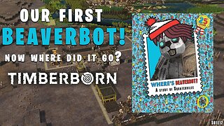 Why can't I find my first BeaverBot? 🤖 Like trying to find a needle in a haystack! Timberborn S01E12