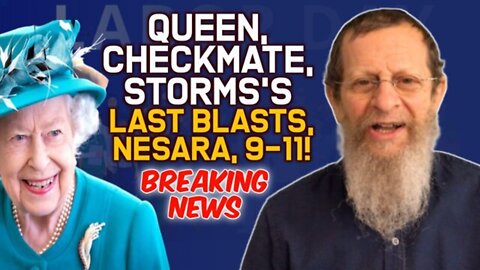 Q ~ Queen, Checkmate, Storm Last Blasts, Nesara, 9-11!