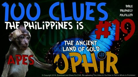 100 Clues #19: Philippines Is The Ancient Land of Ophir: APES? - Ophir, Sheba, Tarshish