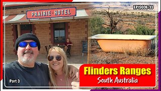 Part 3 of the beautiful Flinders Ranges