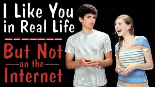 I Like You in Real Life (But Not on the Internet)