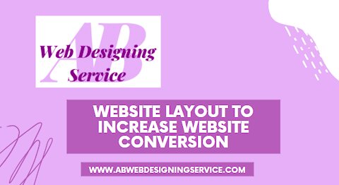 Website Layout To Increase Website Conversion / How To Increase Website Conversion?