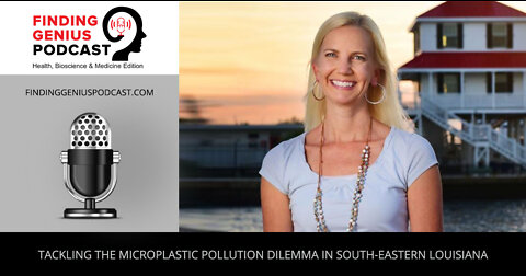 Tackling The Microplastic Pollution Dilemma In South-Eastern Louisiana