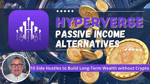 HyperVerse Passive Income Alternatives - 10 Side Hustles to Build Long-Term Wealth without Crypto