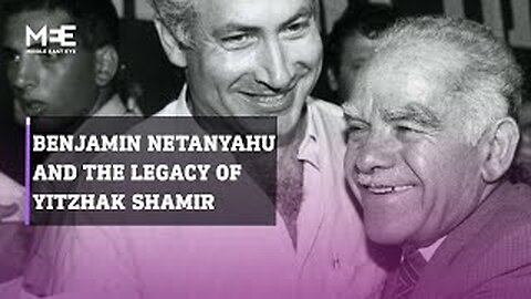 Benjamin Netanyahu and the ‘legacy’ of Yitzhak Shamir
